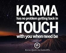 Image result for Quotes About Bad Karma