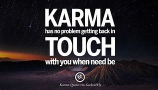 Image result for Quotes and Sayings About Karma