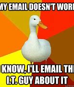 Image result for Email Doesn't Work Meme