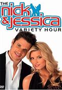 Image result for The Nick and Jessica Variety Hour