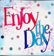 Image result for Enjoy Your Day Post It Notes