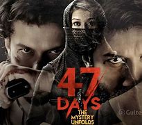 Image result for 47 Days Movie