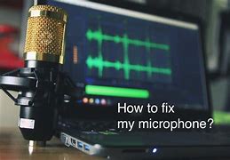 Image result for Microphone Repair