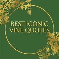 Image result for Short Vine Quotes