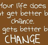 Image result for Love Life Quotes About Change