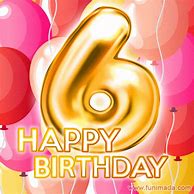 Image result for 6th Birthday GIF