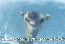 Image result for Sid the Sloth Meme