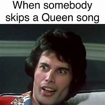 Image result for Today Queen Meme