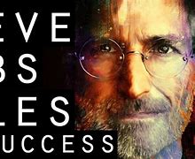Image result for Steve Jobs Rules for Success