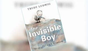 Image result for The Invisible Boy by Trudy Ludwig
