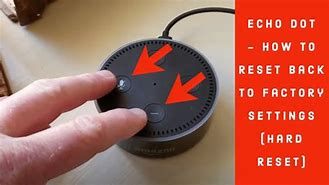 Image result for Reset an Echo Dot