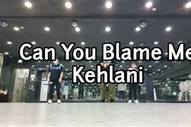 Image result for Kehlani Can You Blame Me Lyrics