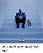 Image result for Don't Talk to Me Pics
