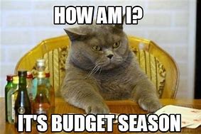 Image result for Budget Season Meme
