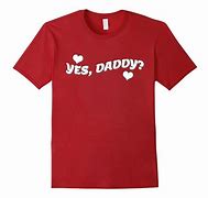 Image result for Yes Daddy Crop T-Shirt