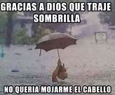 Image result for Lluvia De O Razones Meme