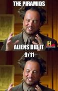 Image result for Aliens Did It Meme
