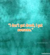 Image result for Funny Drinking Quotes