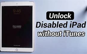 Image result for iPad Is Disabled How to Unlock