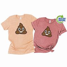 Image result for Poop Emoji Shirt