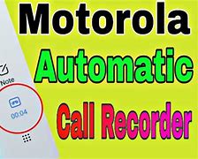 Image result for Motorola Call Recording App