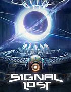 Image result for Signal Lost Screen