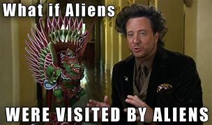 Image result for Funny Alien Galaxy Memes