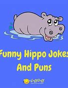 Image result for Funny Hippo Jokes