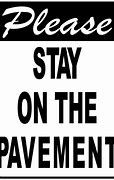 Image result for Stay On the Pavement