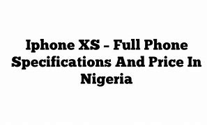 Image result for How Much Is iPhone XS Max in Naira