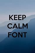 Image result for Keep Calm Cool Font