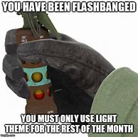 Image result for Flashbang Out Meme