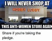 Image result for Men in Hobby Lobby Meme