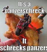 Image result for Panzerschreck Meme
