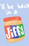 Image result for Be There in a Jiffy