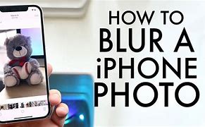 Image result for Blurry iPhone Blurred Out