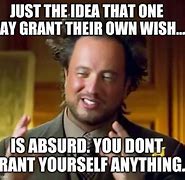 Image result for Genie Wish Granted Meme