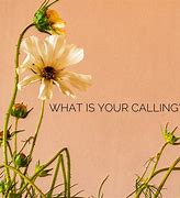 Image result for What Is Your Calling in Gold Images