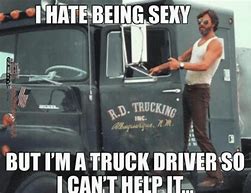 Image result for Truck Driving Memes