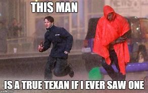 Image result for Texas Man Meme