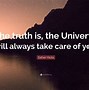 Image result for Quotes to Live by Truths Universe