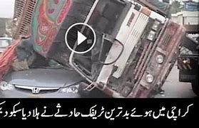 Image result for Truck Accident in Pakistan