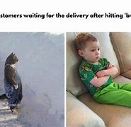Image result for Online Delivery Meme