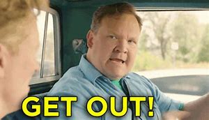 Image result for Or Get Out GIF