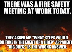 Image result for Fire Safety Meme