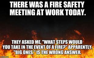 Image result for Memes About Fire