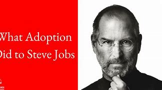 Image result for Steve Jobs Adopted