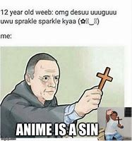 Image result for Stop Anime Meme
