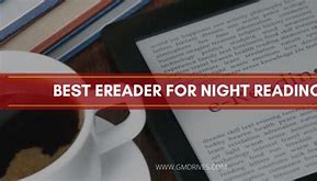 Image result for eReader for Night Reading