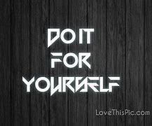 Image result for Do It for Yourself Getting Mode Static Wallpaper